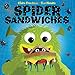 Spider Sandwiches