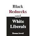 Black Rednecks and White Liberals