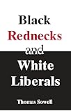 Black Rednecks and White Liberals