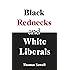 Black Rednecks and White Liberals