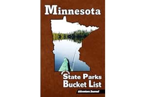 Minnesota Parks Bucket List – Adventure Journal: (State Parks, National Parks & Memorials) Travel Log – Vacation Memory Book – Camping Journal with Writing Prompts – Passport Stamp Book - MN Road Trip Planner (For Adults and Kids)