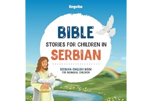 Bible stories for children in Serbian – All-time favorite Bible stories in Serbian & English languages: An illustrated book o