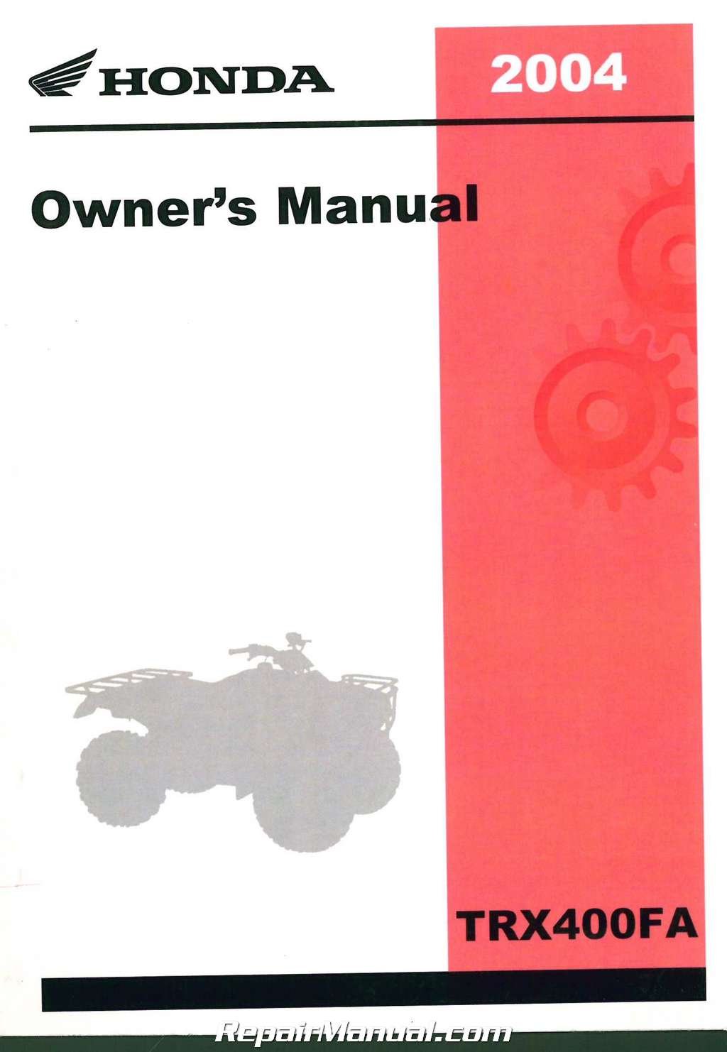 31HN7600 2004 Honda TRX400FA FourTrax Rancher AT ATV Owners Manual  Paperback – 2004