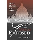 Vatican Exposed: Money, Murder, and the Mafia