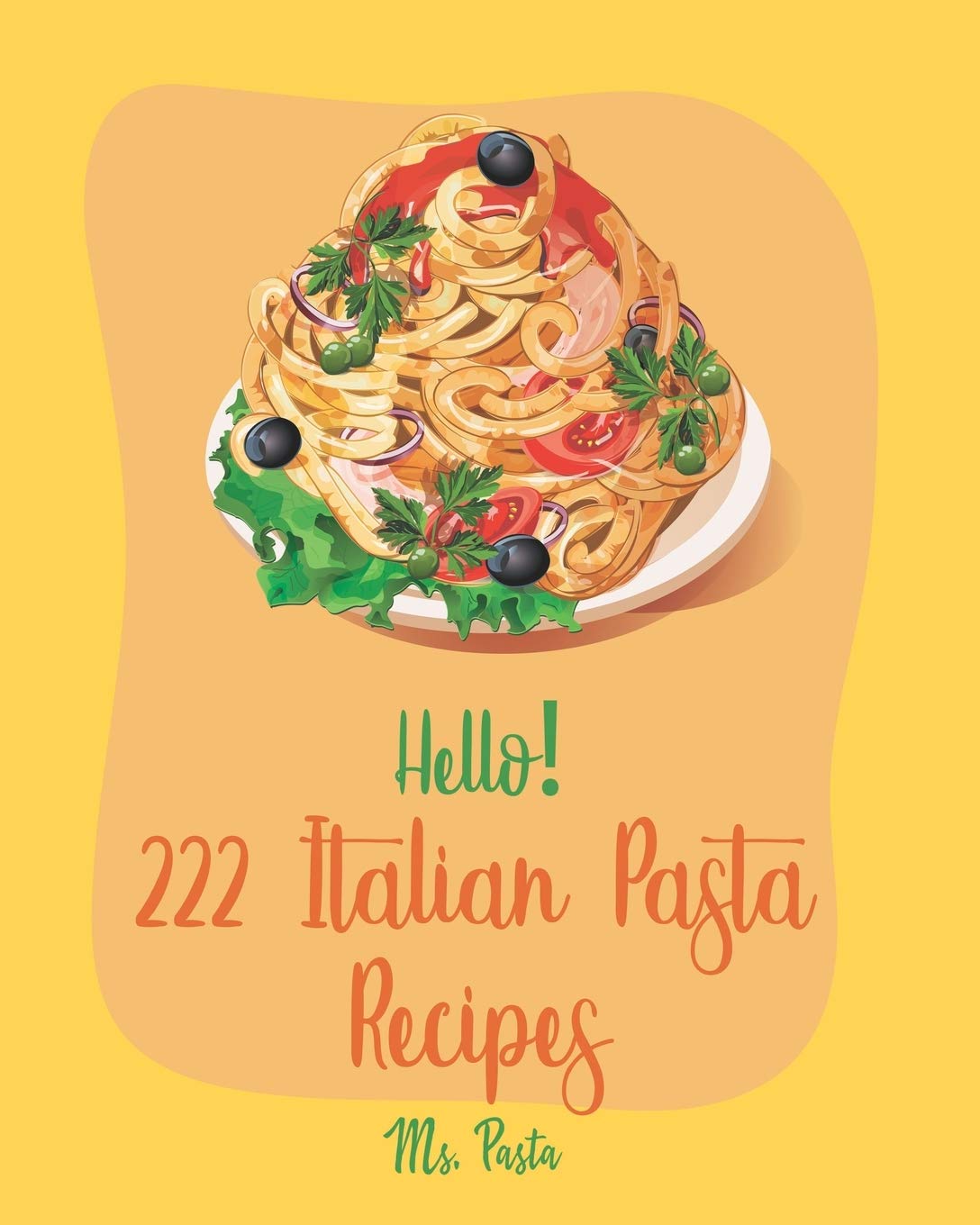 Steps To Make Best Italian Pasta Recipes Book