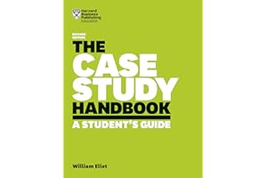 The Case Study Handbook, Revised Edition: A Student's Guide