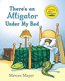 There's an Alligator under My Bed