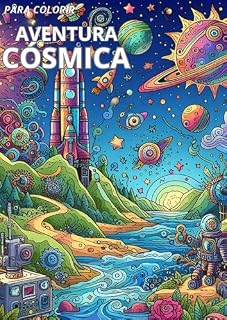 Livro AVENTURA CÓSMICA: Para Colorir