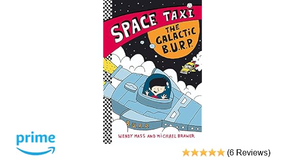 Space Taxi The Galactic Burp Wendy Mass Michael - 