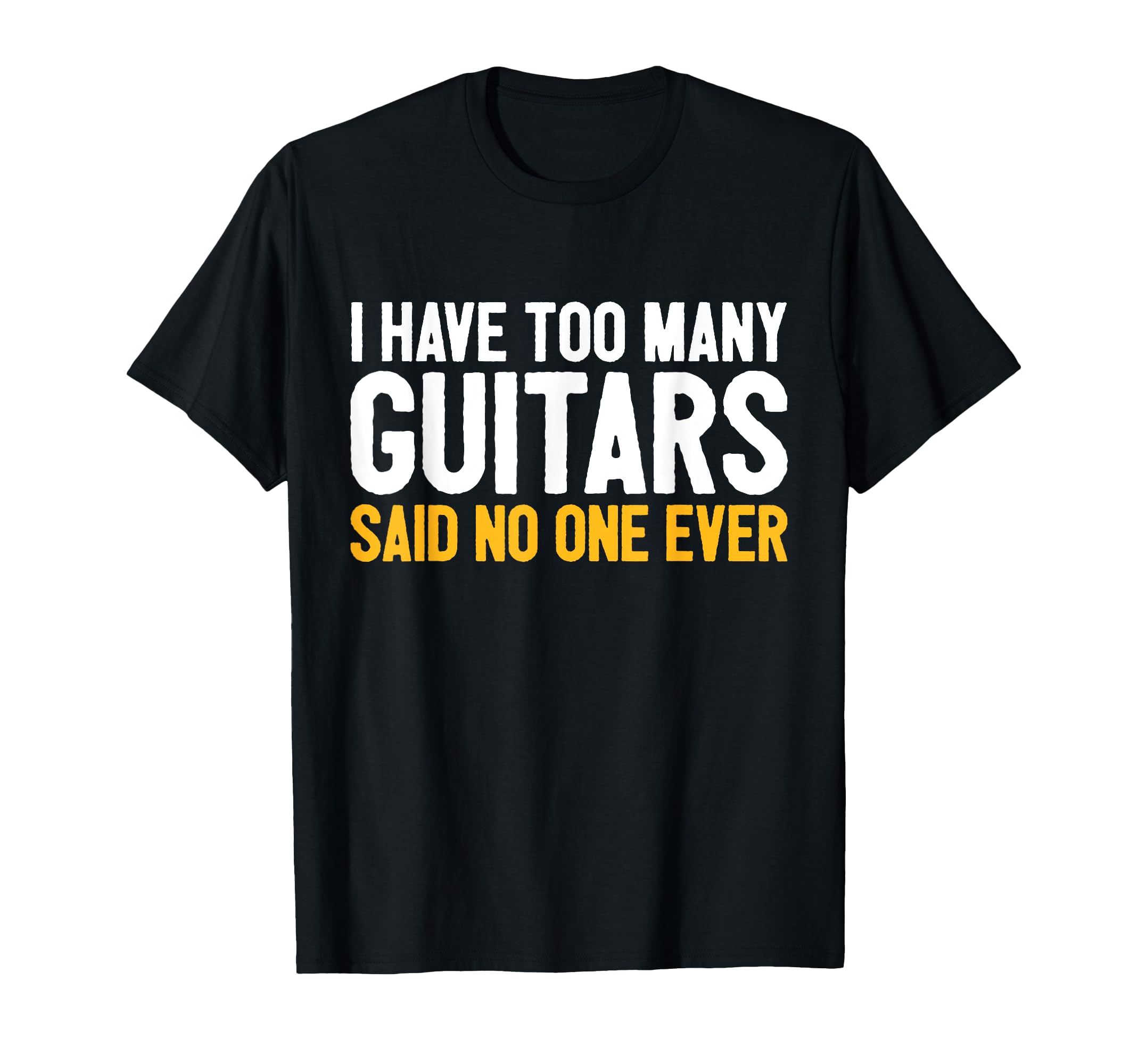 Awesome Guitar Player Saying Guitarist Guitar Collector T-Shirt