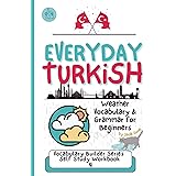 Everyday Turkish: Weather and Grammar for Beginners: Learn Real-Life Vocabulary and Phrases to Talk About the Weather in Turkish (Turkish Grammar: Learn Turkish Step by Step)