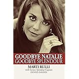 Goodbye Natalie, Goodbye Splendour