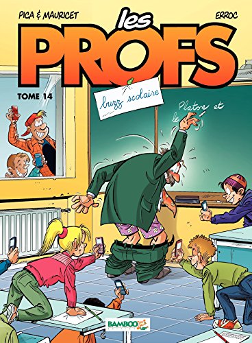 Les Profs: Buzz scolaire (French Edition) by Erroc