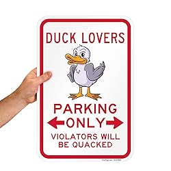 SmartSign Duck Lovers Parking Only Violators