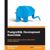 PostgreSQL Development Essentials