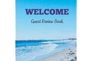 Guest Review Book: Guest Review Book for Seaside Resort, Hotel, Inn, Guest House, Airbnb, VRBO, Rest House, Vacation Home or Motel, with Sunny Seaside Theme