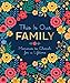 This Is Our Family: Memories to Cherish for a Lifetime by 