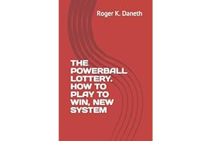 THE POWERBALL LOTTERY. HOW TO PLAY TO WIN, NEW SYSTEM