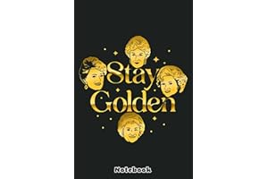 Stay Golden Notebook: Lined College Ruled Paper, Journal, Matte Finish Cover, 6x9 120 Pages, Diary, Planner