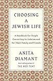 Choosing a Jewish Life, Revised and Updated: A Handbook for People Converting to Judaism and for Their Family and Friends