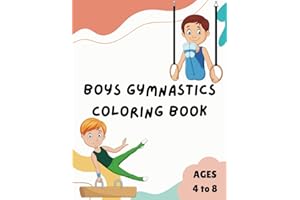 Boys Gymnastics Coloring Book for Kids: Fun Coloring Pages with Gymnastics moves for Children Ages 4 to 8