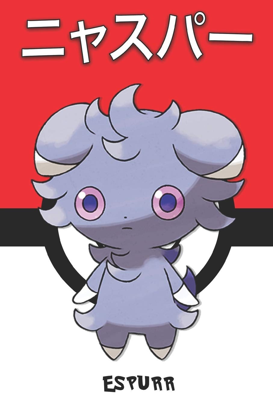 Espurr ニャスパー Nyasupaa Psystigri Psiau Pokemon Notebook Blank Lined Journal Legends Lickitung Amazon Com Books