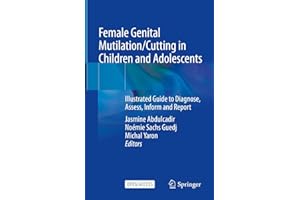 Female Genital Mutilation/Cutting in Children and Adolescents: Illustrated Guide to Diagnose, Assess, Inform and Report