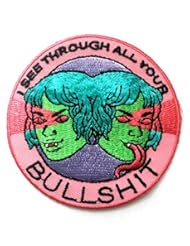 Apparel: I See Through Your Bullshit Patch by Silver Sprocket X Jenn Woodall