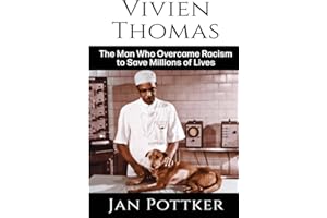 Vivien Thomas: The Man Who Overcame Racism to Save Millions of Lives