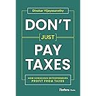 Don't Just Pay Taxes: How Conscious Entrepreneurs Profit from Taxes