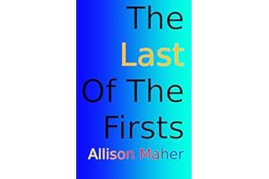 The Last Of The Firsts
