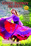 Gypsy Energy Secrets: Turning a Bad Day into a Good Day No Matter What Life Throws at You