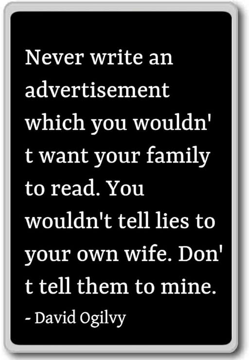Nunca escribir un anuncio que usted wouldn ... - David Ogilvy ...