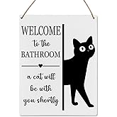 UYIKG Funny Bathroom Wall Decor Sign for Cat Mom Dad Lovers Lady,Welcome To The Bathroom a Cat Will Be With You Shortly Sign,8x10 inches