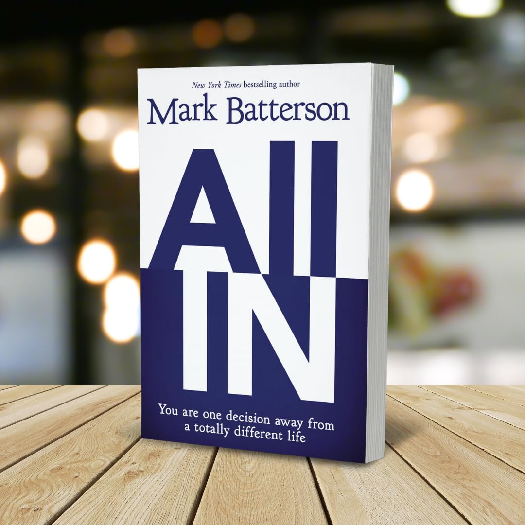 All In: You Are One Decision Away From a Totally Different Life All In: You Are One Decision Away From a Totally Different Life All In: You Are One Decision Away From a Totally Different Life Paperback Audible Audiobook Kindle Hardcover MP3 CD