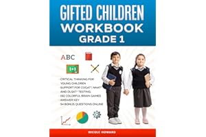Gifted Children Workbook Grade 1: Critical Thinking for Young Children, Support for CogAT®, Nnat® and Olsat® Testing, 192 Col