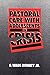 Pastoral Care with Adolescents in Crisis by Wade G. Rowatt Jr.