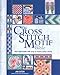 The Cross Stitch Motif Bible by Jan Eaton (2005) Hardcover by