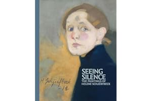 Seeing Silence: The Paintings of Helene Schjerfbeck