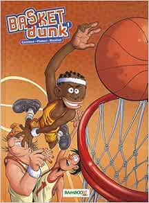 Basket Dunk T1 Top 5 Humour French Edition Amazon Com Books