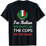 I'm Italian - Funny Italy Mafia T-Shirt