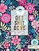 Get Shit Done 2019 Planner: 2019 Organizer has Weekly Views with To-Do Lists, Funny Holidays & Inspirational Quotes. Weekly Planner 2019 with Vision ... Yearly Calendar and Notes. (Floral Planners)