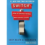 Switch: How to Change Things When Change Is Hard