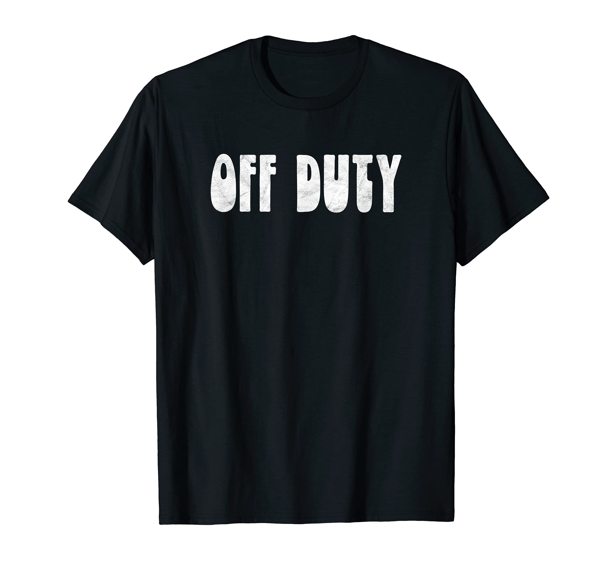 Off Duty Teacher Funny End of School Year T-Shirt
