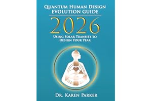 2026 Quantum Human Design Evolution Guide: Using Solar Transits to Design Your Year