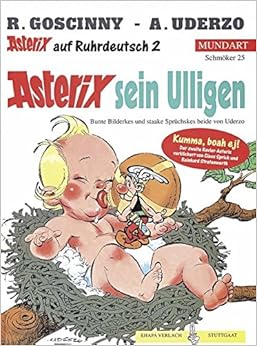 Asterix Mundart Ruhrdeutsch II: Asterix sein Ulligen, by Albert Uderzo