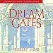 Dream Gates by 