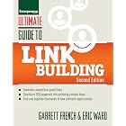 Ultimate Guide to Link Building: How to Build Website Authority, Increase Traffic and Search Ranking with Backlinks