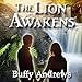 The Lion Awakens by 