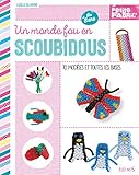 Un monde fou en scoubidous : 70 modèles et toutes les bases (Petite Fabric') (French Edition) by